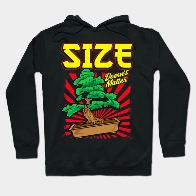 Cute Size Doesn't Matter Small Bonsai Tree Plant Hoodie by theperfectpresents